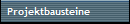 Projektbausteine